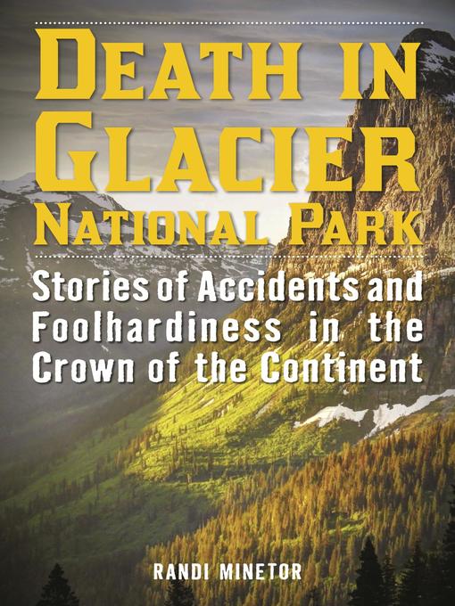 Title details for Death in Glacier National Park by Randi Minetor - Available